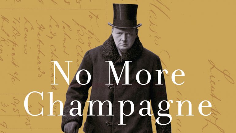 David Lough – No More Champagne: Churchill and his Money (Picador, 2015)